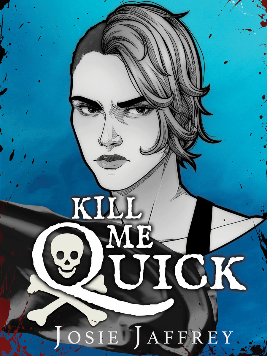book cover for Kill Me Quick (Quicksilver Book 1) By Josei Jaffrey