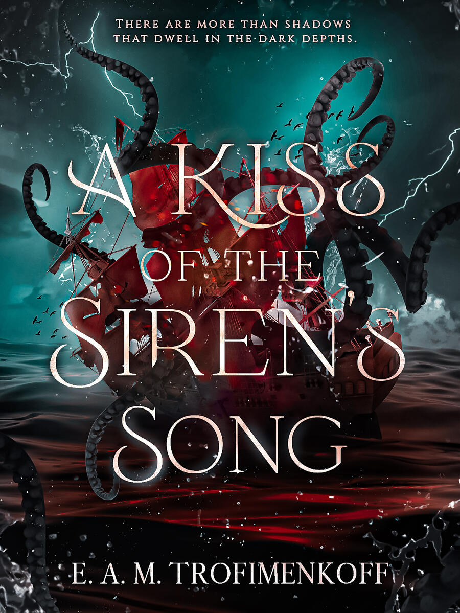 book cover for A Kiss of the Siren's Song by E. A. M. Trofimenkoff